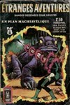 Etranges Aventures n8 - 
Un plan machiavlique