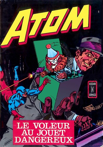 Atom (Pop Magazine) n1 - Le voleur au jouet dangereux