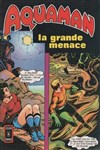 Aquaman (Pop Magazine) n3 - 
La grande menace