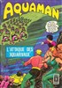 Aquaman (Pop Magazine) n7
L'attaque des Aquarivaux