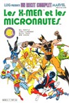 Récits Complet Marvel Les X-Men et les Micronautes
