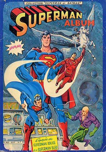 Collection Superman et Batman n�6 - L'�pop�e de Superman rouge et de Superman bleu