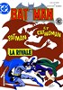 Batman - Le d�tective masqu� n�1
Batman et Catwoman - La rivale