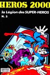 H�ros 2000 - La l�gion des super h�ros
 n� 2