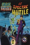 Sueurs Froides - Ar�dit DC Couleur - 2 - Le spectre mutil�
