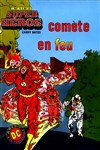 Super H�ros - Ar�dit DC Couleur - 13 - Com�te en feu