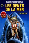 Artima Color Marvel G�ant - Les Dents de la Mer 2