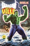Hulk G�ant - Ouragan sur la ville
