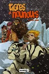 Tigres et Nounours - Deuxi�me voyage 1 - L'Attaque des bestioles