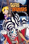 Tigres et Nounours - Troisi�me voyage - Int�grale
