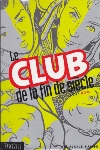 Avance rapide - Le club de la fin de si�cle