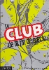Avance rapide - Le club de la fin de si�cle