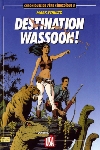Chroniques de l'Ere X�nozo�que - Destination Wassoon !