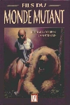 Fils du monde mutant - Fils du monde mutant