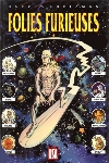 Folies furieuses - Folies furieuses