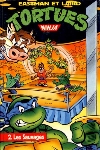 Les Tortues Ninja - Les sauvages