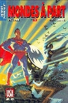 Super H�ros - 44 - Superman Batman 1 - Mondes � part