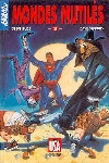 Super H�ros - 48 - Superman Batman 3 - Mondes mutil�s