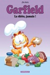 Garfield - La di�te, jamais !