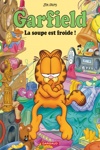 Garfield - La soupe est froide !