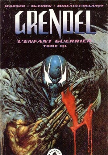 Grendel l'enfant guerrier n&ordm;3