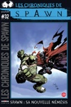 Les Chroniques de Spawn n&ordm;32