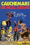 Cauchemars de Neal Adams - Cauchemars de Neal Adams Cauchemars de Neal Adams - Cauchemars de Neal Adams