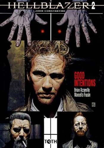 Hellblazer - Good intentions