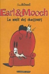 Earl et Mooch - La nuit des chasseurs