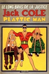 Xanadu - Plastic Man - Le long bras de la justice