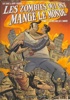Les Zombies qui ont mang� le monde - Les esclaves de l'amour