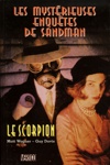Les Mystérieuses Enquêtes de Sandman - Le scorpion Les Mystérieuses Enquêtes de Sandman - Le scorpion