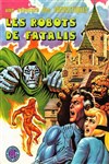 Une aventure des Fantastiques - 11 - Les robots de Fatalis