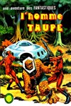 Une aventure des Fantastiques - 12 - L'Homme Taupe