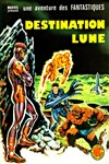 Une aventure des Fantastiques - 14 - Destination Lune
