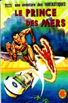 Une aventure des Fantastiques - 15 - Le Prince des Mers