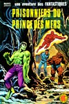 Une aventure des Fantastiques - 25 - Prisonniers du Prince des Mers