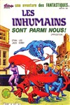 Une aventure des Fantastiques - 39 - Les Inhumains sont parmi nous ! - 2�me �dition