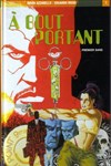 A bout portant - Premier sang