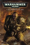 WarHammer 40000 - A l'�preuve du feu